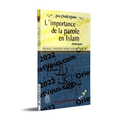 L'importance de la parole en Islam [Bilingue]